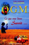 O.G.M. ce que vous devez savoir vignette