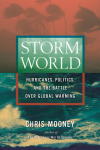 Storm world: Hurricanes, politics, and the battle over global warming vignette