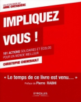 Impliquez-vous ! 101 actions solidaires et écolos pour un monde meilleur vignette