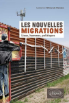 Les nouvelles migrations : lieux, hommes, politiques vignette