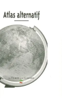 Atlas alternatif : le monde à l'heure de la globalisation impériale vignette