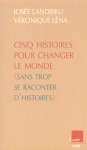 Cinq histoires pour changer le monde (sans trop se raconter d'histoires) vignette