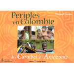 Périples en Colombie : des Caraïbes à l'Amazonie vignette