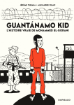 Guantanamo Kid : L'histoire vraie de Mohammed El-Gorani vignette