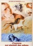 L'homme qui plantait des arbres vignette