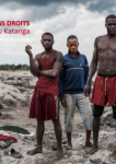 Sans terre, sans droits : Les creuseurs du Katanga vignette