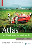 Atlas des développements durables : un monde inégalitaire, des expériences novatrices, des outils pour l'avenir vignette