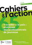 Travailler à la paix : pratiques des professionnels de jeunesse vignette