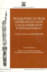 Biographies de trois générations dans l'agglomération d'Antananarivo vignette