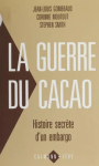 La guerre du cacao : histoire secrète d'un embargo vignette
