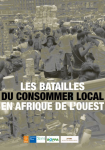 Les batailles du consommer local en Afrique de l'Ouest vignette