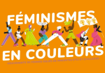 Féminismes en couleurs : mouvements des femmes issues des minorités d'ici et d'ailleurs vignette