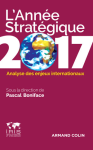 L'année stratégique 2017 : Analyse des enjeux internationaux vignette