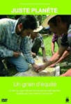 Juste Planète : Un grain d'équité vignette