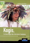 Kogis, le message des derniers hommes vignette
