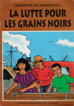 La lutte pour les grains noirs : aventure au Guatemala