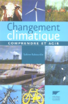 Changement climatique : comprendre et agir