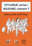 Voyageur, certes ! Solidaire, vraiment ?
