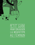 Petit guide pour conjuguer la migration au féminin