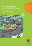 Agir en Pluri-Acteurs pour une Éducation de qualité : Penser les enjeux