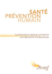 Santé - Prévention - Humain : La prévention santé en entreprise