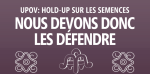 UPOV : Hold-Up sur les semences