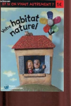 Votre habitat naturel
