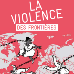 Refuser la violence des frontières