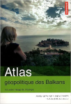 Atlas géopolitique des Balkans vignette