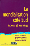 La mondialisation côté Sud : Acteurs et territoires