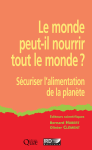 Le monde peut-il nourrir tout le monde ? Sécuriser l'alimentation de la planète
