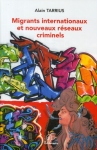 Migrants internationaux et nouveaux réseaux criminels vignette
