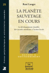 La planète, sauvetage en cours : Le développement durable : des accords mondiaux à l'action locale vignette