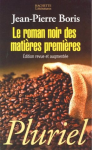 Le roman noir des matières premières