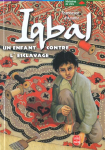 Iqbal, un enfant contre l'esclavage vignette