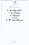 L'immigration et l'opinion en France sous la Ve République vignette
