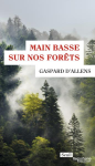 Main basse sur nos forêts vignette