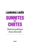 Sunnites et chiites : histoire politique d'une discorde vignette
