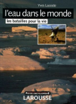 L'eau dans le monde : les batailles pour la vie vignette