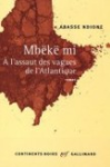 Mbëkë mi : À l'assaut des vagues de l'Atlantique