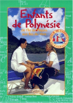 Enfants de Polynésie : de l'île de Pâques à Tahiti vignette