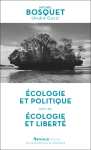 Écologie et politique (suivi de) Écologie et liberté