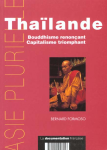 Thaïlande : Bouddhisme renonçant, capitalisme triomphant vignette