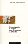 Services publics et usagers dans les quartiers en difficulté