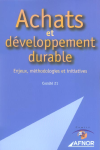Achats et développement durable : Enjeux, méthodologie et initiatives vignette