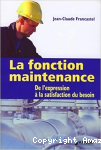 La fonction maintenance : de l'expression à la satisfaction du besoin vignette