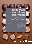 Dictionnaire des cultures alimentaires vignette