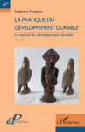 Le manuel du développement durable. Tome 2 : la pratique du développement durable vignette