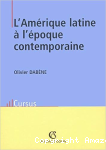 L'Amérique latine à l'époque contemporaine
