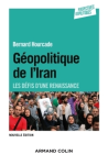 Géopolitique de l'Iran : Les défis d'une renaissance vignette
